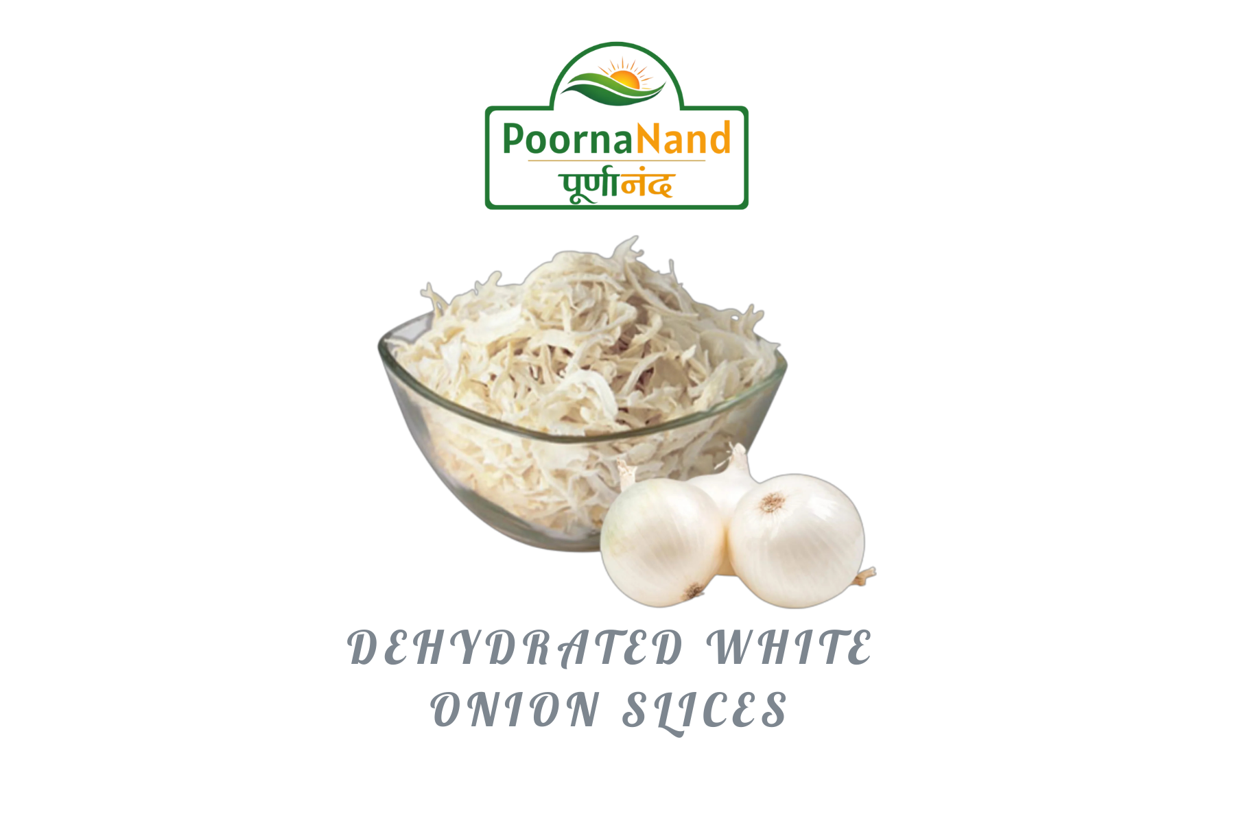 Poornanand Dehydrated White Onion Slices