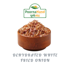 Poornanand Dehydrated White Fried Onion