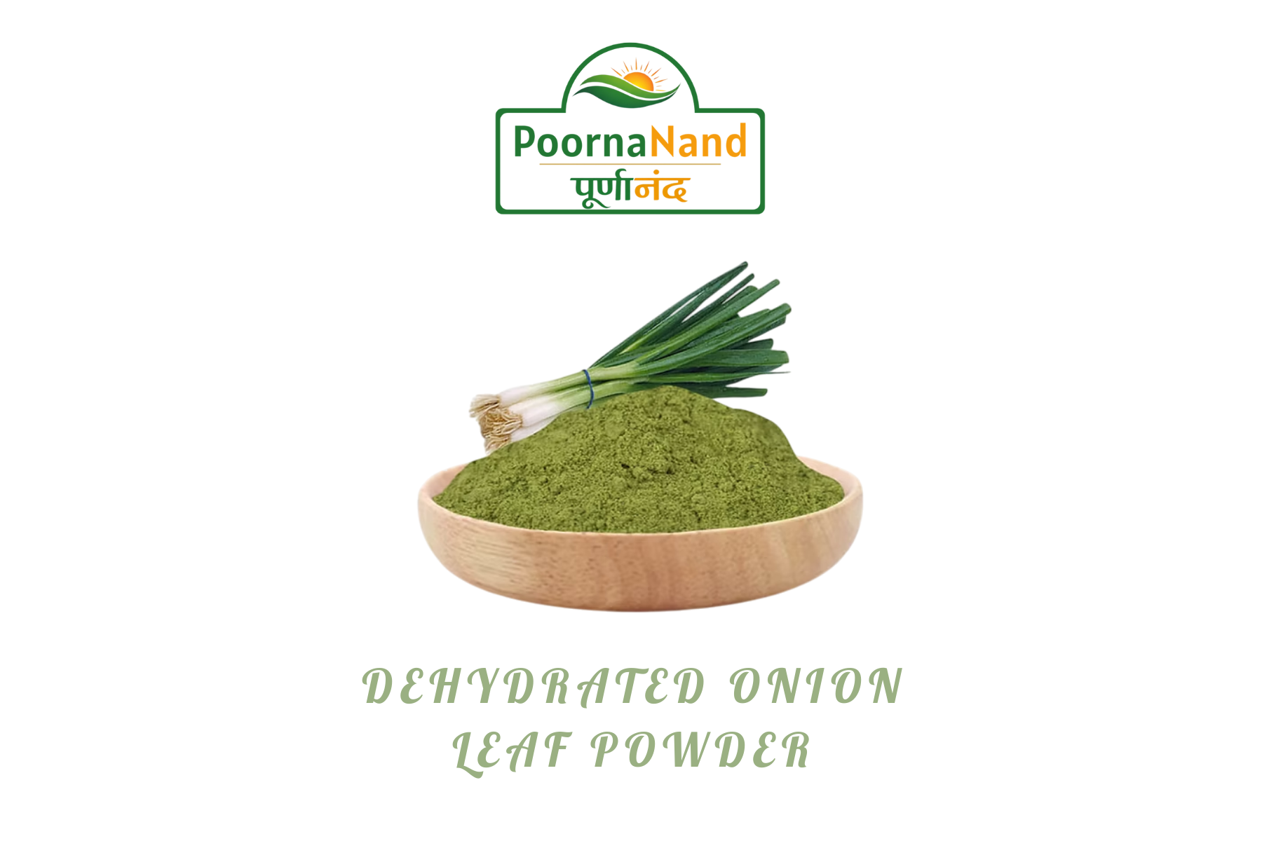 Poornanand Dehydrated Onion Leaf Powder